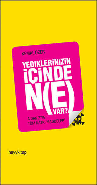 Yediklerinizin İçinde Ne Var? - Hayykitap