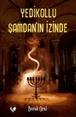 Yedikollu Şamdan’ın İzinde - 1