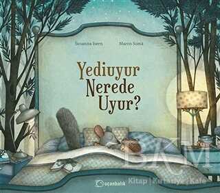 Yediuyur Nerede Uyur? - Uçanbalık Yayıncılık