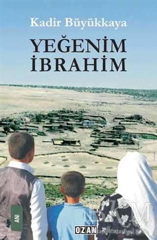 Yeğenim İbrahim - Ozan Yayıncılık