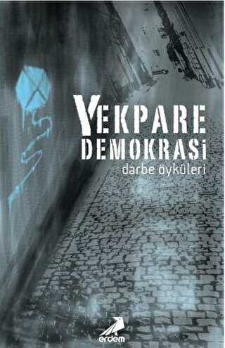 Yekpare Demokrasi - Erdem Yayınları