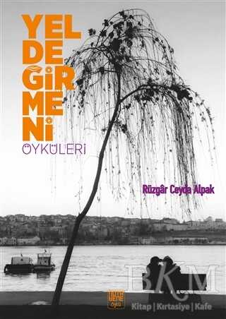 Yeldeğirmeni Öyküleri - Nota Bene Yayınları