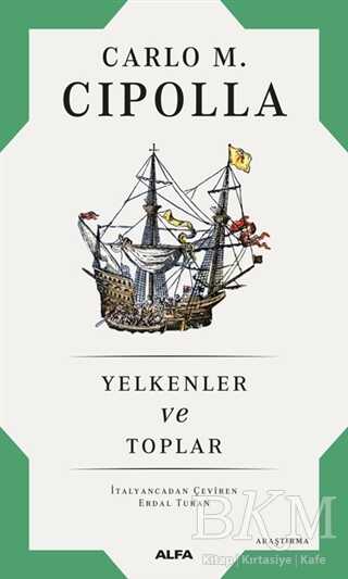 Yelkenler ve Toplar - Alfa Yayınları