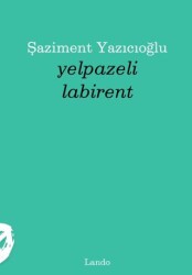 Yelpazeli Labirent - Lando Yayınları