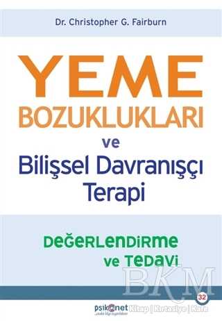 Yeme Bozuklukları ve Bilişsel Davranışçı Terapi - Psikonet Yayınları