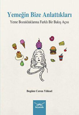 Yemeğin Bize Anlattıkları Yeme Bozukluklarına Farklı Bir Bakış Açısı - 1