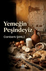 Yemeğin Peşindeyiz - Akıl İzi Yayınları