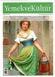 Yemek ve Kültür Üç Aylık Dergi Sayı: 68 Yaz 2022 - Yemek ve Kültür Dergisi Yayınları