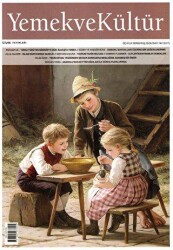 Yemek ve Kültür Üç Aylık Dergi Sayı: 74 - Kış 2024 - Yemek ve Kültür Dergisi Yayınları