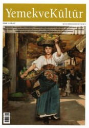 Yemek ve Kültür Üç Aylık Dergi Sayı: 78 - Kış 2025 - Yemek ve Kültür Dergisi Yayınları