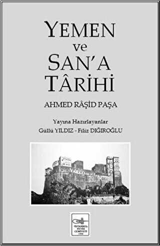 Yemen ve San’a Tarihi - İstanbul Fetih Cemiyeti Yayınları