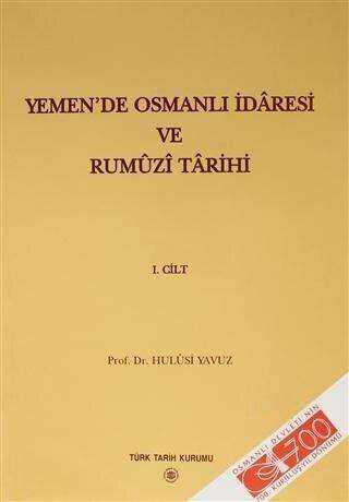 Yemen`de Osmanlı İdaresi ve Rumüzi Tarihi 2 Kitap Takım 