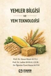 Yemler Bilgisi ve Yem Teknolojisi - Efe Akademi Yayınları