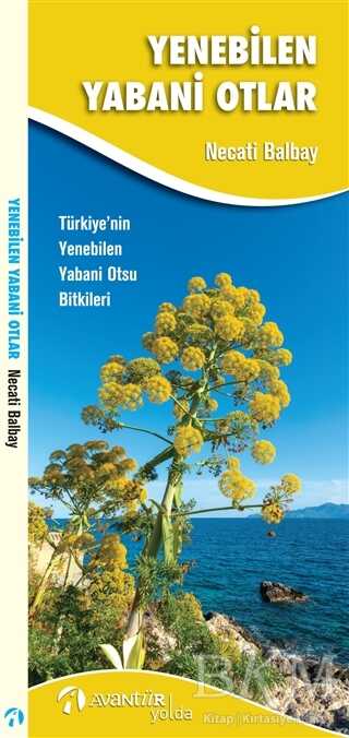 Yenebilen Yabani Otlar - Avantür Kitap