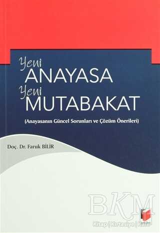 Yeni Anayasa Yeni Mutabakat - Adalet Yayınevi
