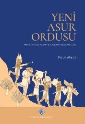Yeni Asur Ordusu - Türk Tarih Kurumu Yayınları