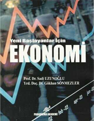 Yeni Başlayanlar İçin Ekonomi - Paradigma Akademi Yayınları