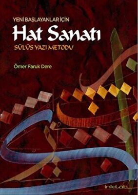 Yeni Başlayanlar İçin Hat Sanatı-Sülüs Yazı Metodu kapağı