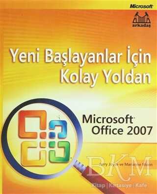 Yeni Başlayanlar İçin Kolay Yoldan Microsoft Office 2007