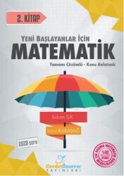 Cevdet Özsever Yayınları YKS Yeni Başlayanlar İçin Matematik Serisi 2. Kitap Tamamı Çözümlü Konu Anlatımlı - Cevdet Özsever Yayınları