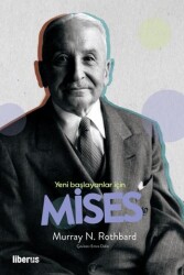 Yeni Başlayanlar İçin Mises - Liberus Yayınları