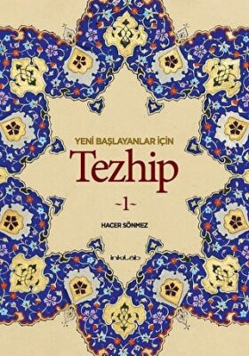Yeni Başlayanlar İçin Tezhip 1 kapağı