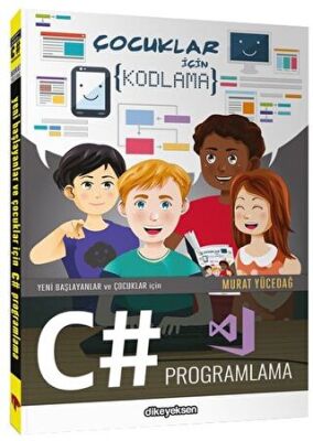 Yeni Başlayanlar ve Çocuklar için C# Programlama kapağı