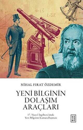 Yeni Bilginin Dolaşım Araçları - Ketebe Yayınları
