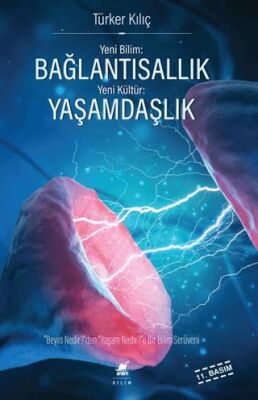 Yeni Bilim: Bağlantısallık - Yeni Kültür: Yaşamdaşlık - 1