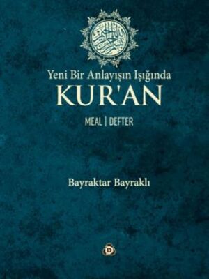 Yeni Bir Anlayışın Işığında Kur’an Meal -Defter - 1