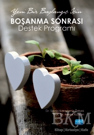Yeni Bir Başlangıç İçin Boşanma Sonrası Destek Programı - Nobel Akademik Yayıncılık
