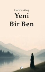 Yeni Bir Ben - Alaska Yayınevi