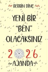 Yeni Bir Ben Olacaksınız - 2026 Ajanda - Sarmal Kitabevi