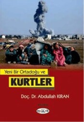 Yeni Bir Ortadoğu ve Kürtler - Nas Ajans Yayınları