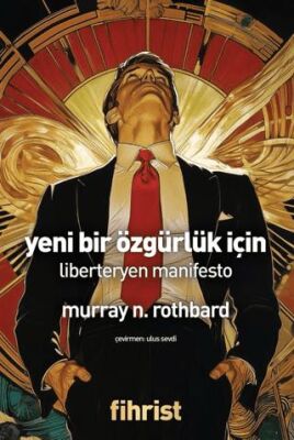 Yeni Bir Özgürlük İçin- Liberteryen Manifesto - 1
