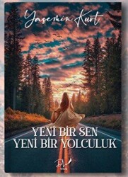 Yeni Bir Sen Yeni Bir Yolculuk - Dls Yayınları
