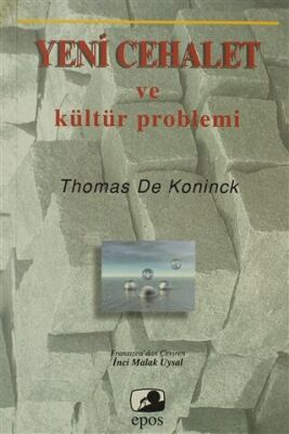Yeni Cehalet ve Kültür Problemi - 1