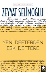 Yeni Defterden Eski Deftere - Eksik Parça Yayınları