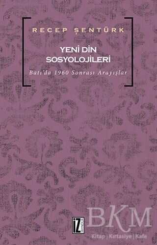 Yeni Din Sosyolojileri - İz Yayıncılık