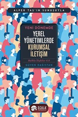 Yeni Dönemde Yerel Yönetimlerde Kurumsal İletişim kapağı