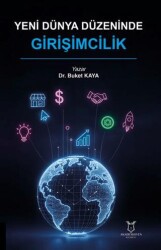 Yeni Dünya Düzeninde Girişimcilik - Akademisyen Kitabevi