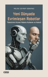Yeni Dünyada Evrimleşen Robotlar - Çizgi Kitabevi Yayınları