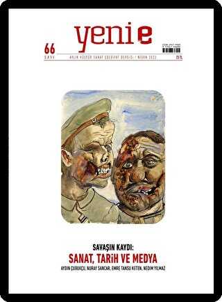 Yeni E Dergisi Aylık Kültür Sanat Dergisi Sayı: 66 Nisan 2022