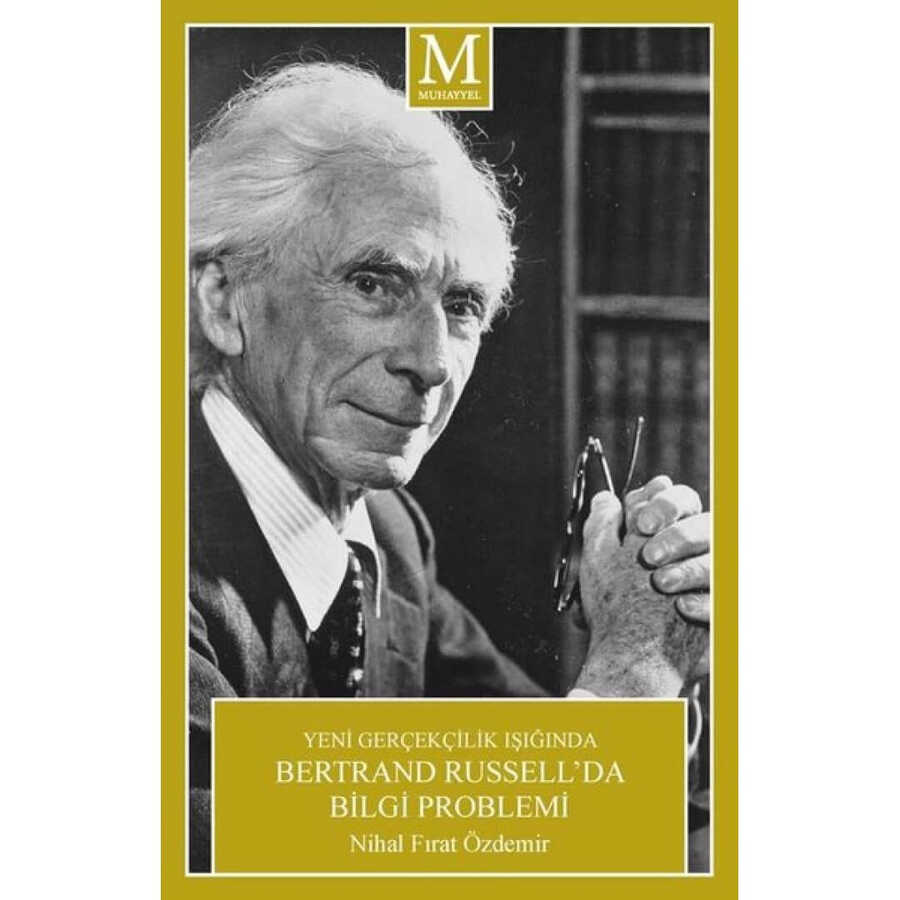 Yeni Gerçekçilik Işığında Bertrand Russell’da Bilgi Problemi
