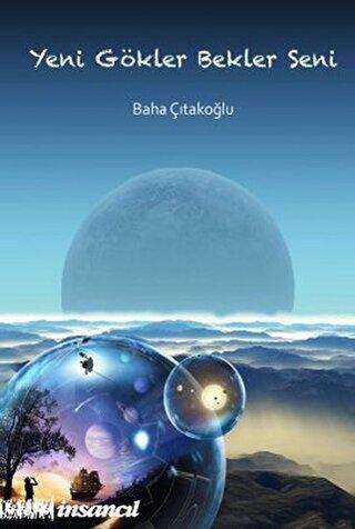 Yeni Gökler Bekler Seni - İnsancıl Yayınları