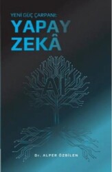 Yeni Güç Çarpanı: Yapay Zeka - Hürriyet Kitap