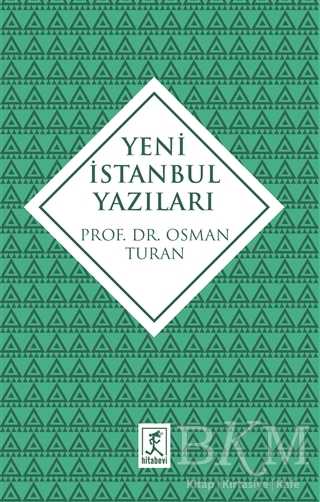Yeni İstanbul Yazıları - Hitabevi Yayınları
