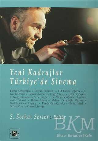 Yeni Kadrajlar Türkiye`de Sinema - De Ki Yayınları