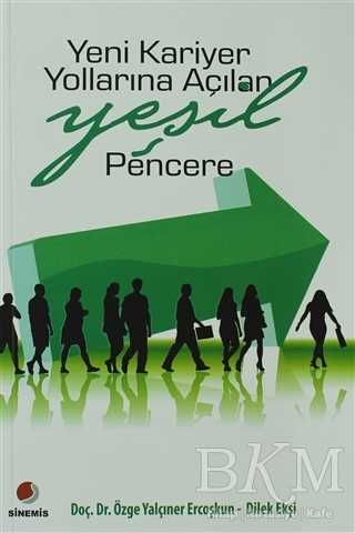 Yeni Kariyer Yollarına Açılan Yeşil Pencere - Sinemis Yayınları