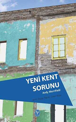 Yeni Kent Sorunu - Tekin Yayınevi